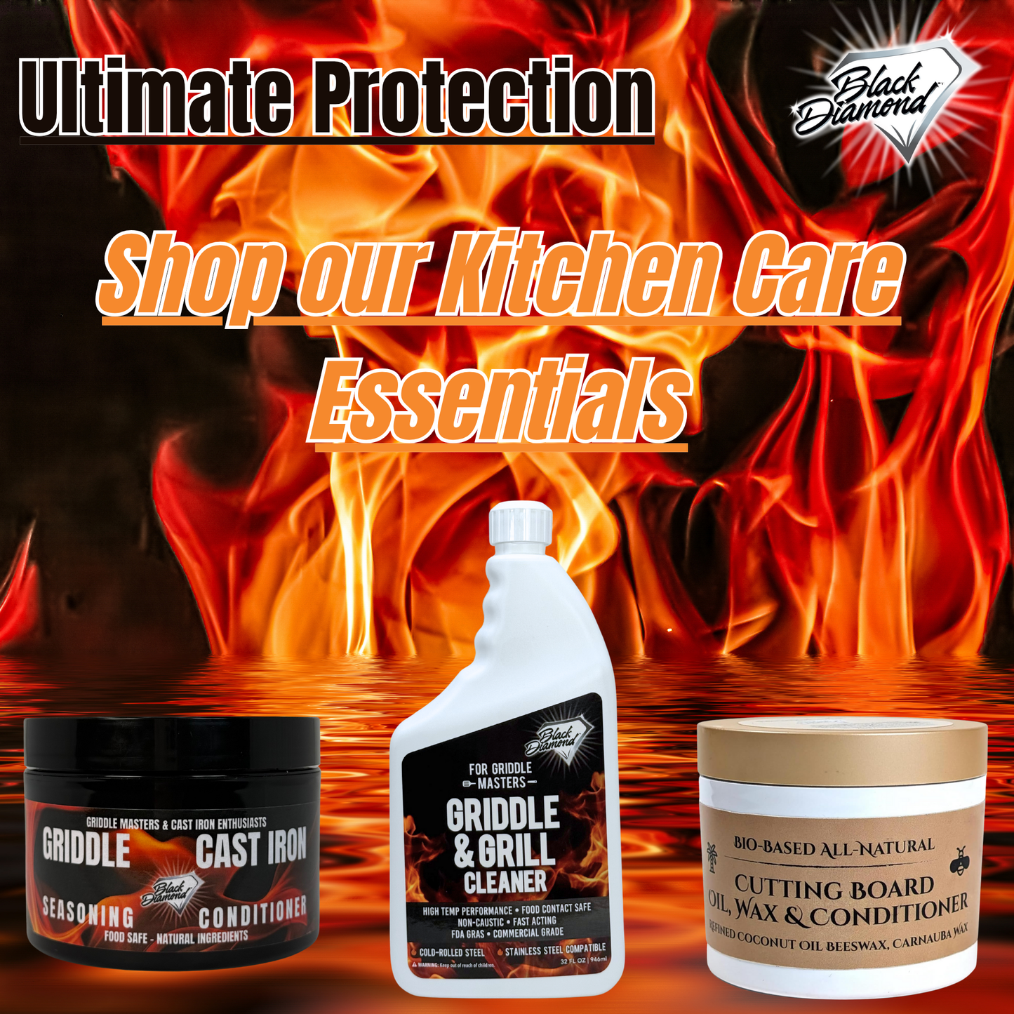 Promotional image of kitchen care products with flames in the background, featuring Black Diamond brand.